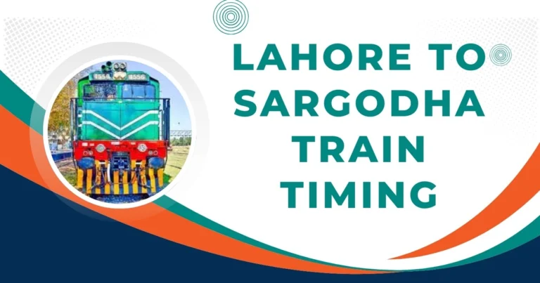 Lahore To Sargodha Train Timing