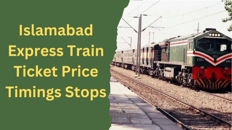 Islamabad Express Train Ticket Price Timings Stops