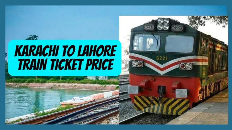 Karachi to Lahore Train Ticket Price Information