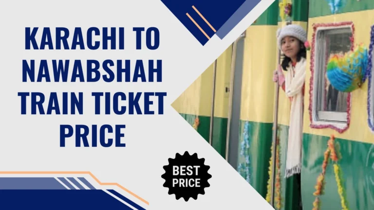 Karachi To Nawabshah Train Ticket Price