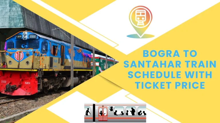 Bogra To Santahar Train Schedule With Ticket Price