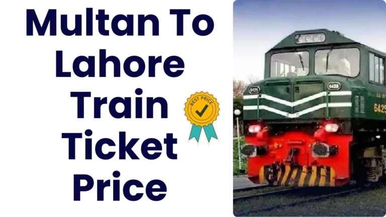 Multan To Lahore Train Ticket Price