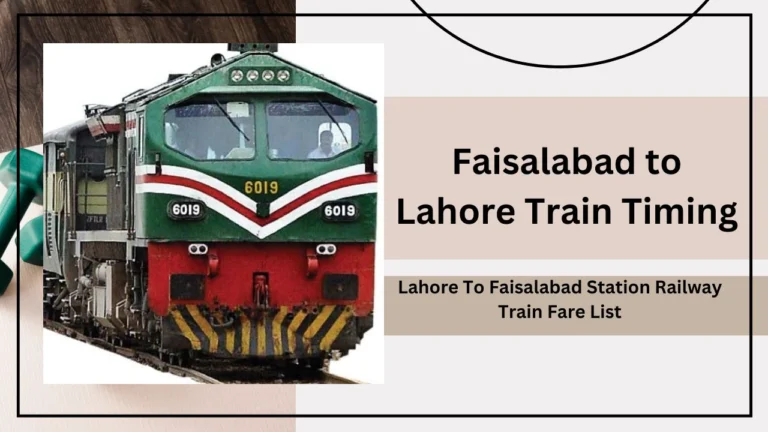 Faisalabad to Lahore Train Timing